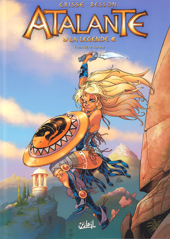 Atalante - La Légende : Première larme. Avec 1 ex-libris