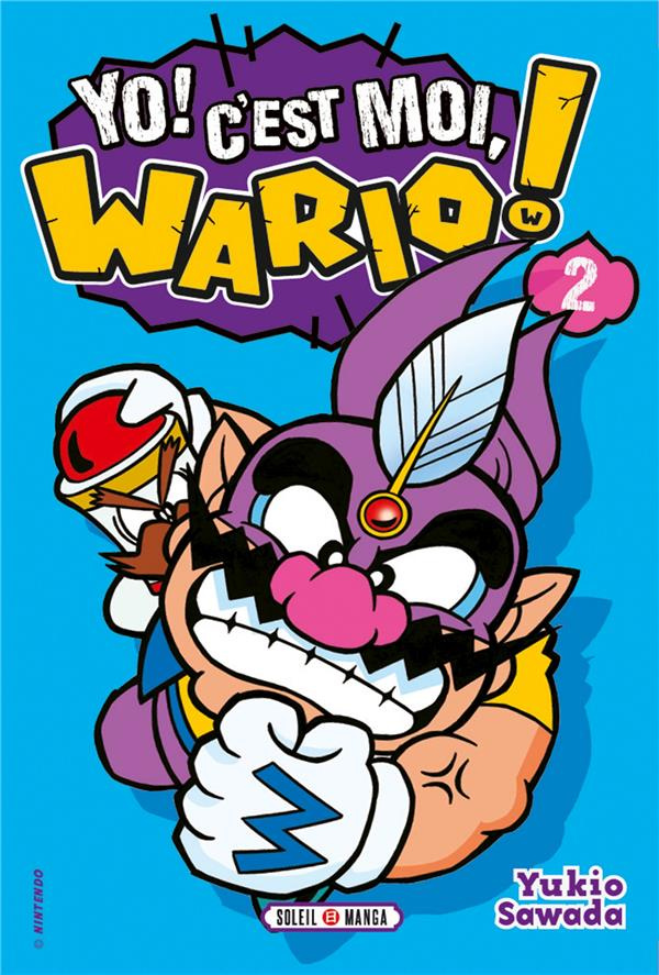 Yo ! C'est moi, Wario ! Tome 2