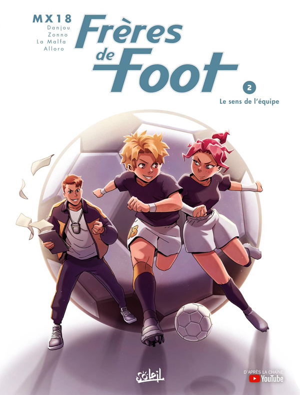 Frères de foot Tome 2 : Le sens de l'équipe