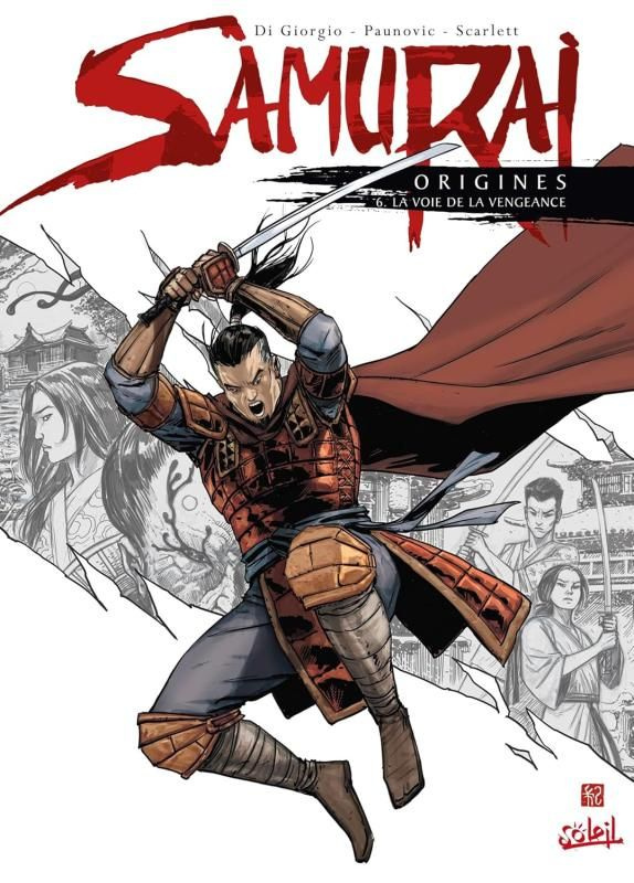 Samurai Origines Tome 6 : La voie de la vengeance