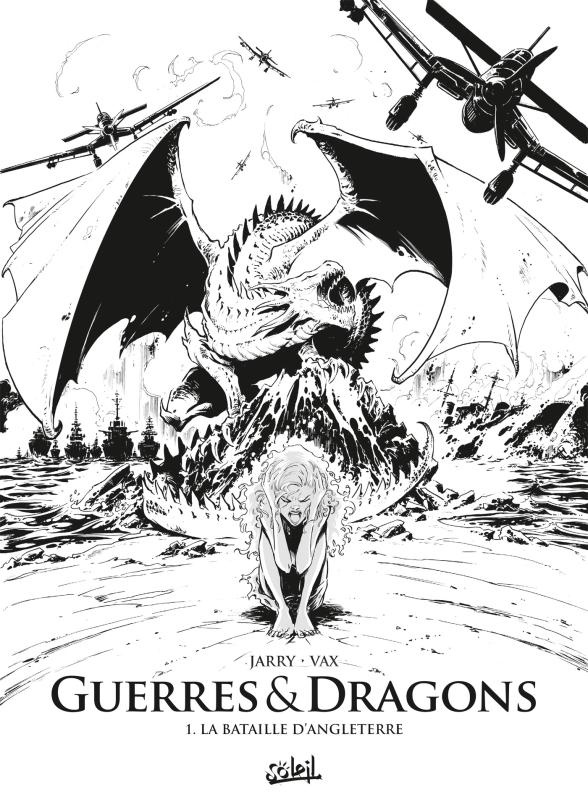 Guerres & dragons Tome 1 : La bataille d'Angleterre