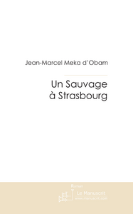 Un sauvage a strasbourg