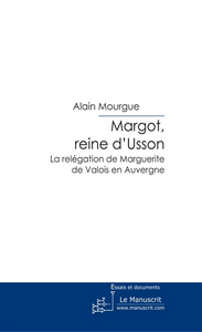 Margot, reine d'Usson