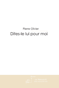 Dites-le lui pour moi