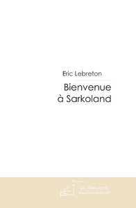 Bienvenue a sarkoland