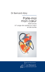 Parle-moi mon coeur