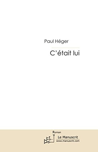 C'était lui