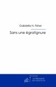 Sans une égratignure