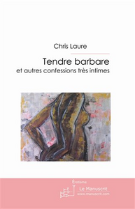 Tendre barbare