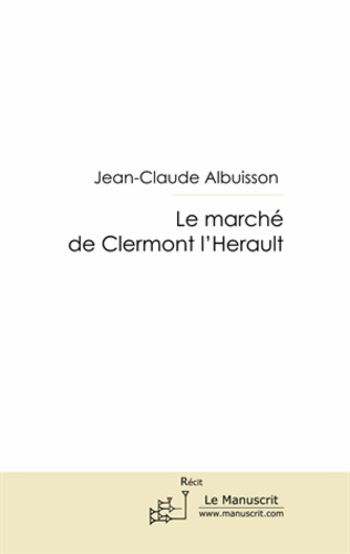 Le marché de Clermont l'Hérault