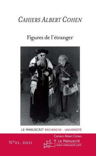 Cahiers Albert Cohen N° 21 : Figures de l'étranger