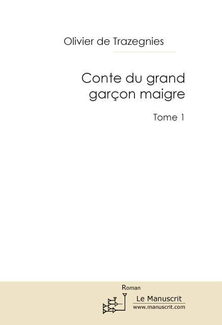 Conte du grand garcon maigre Tome 1
