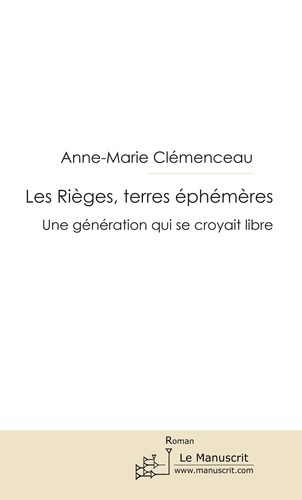 Les Rièges, terres éphémères