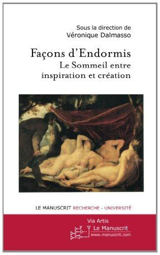 Façons d'endormis. Le sommeil entre inspiration et création