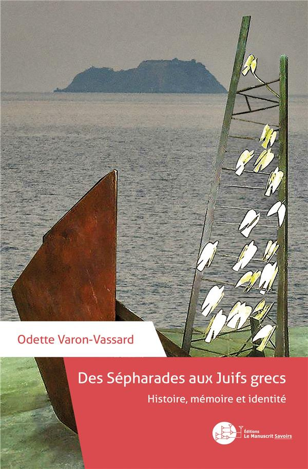 Des Sépharades aux Juifs grecs. Histoire, mémoire, identité