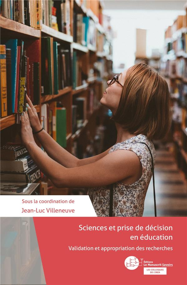 Sciences et prise de décision en éducation. Validation et appropriation des recherches