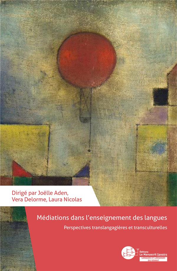Médiations dans l'enseignement des langues. Perspectives translangagières et transculturelles, Texte