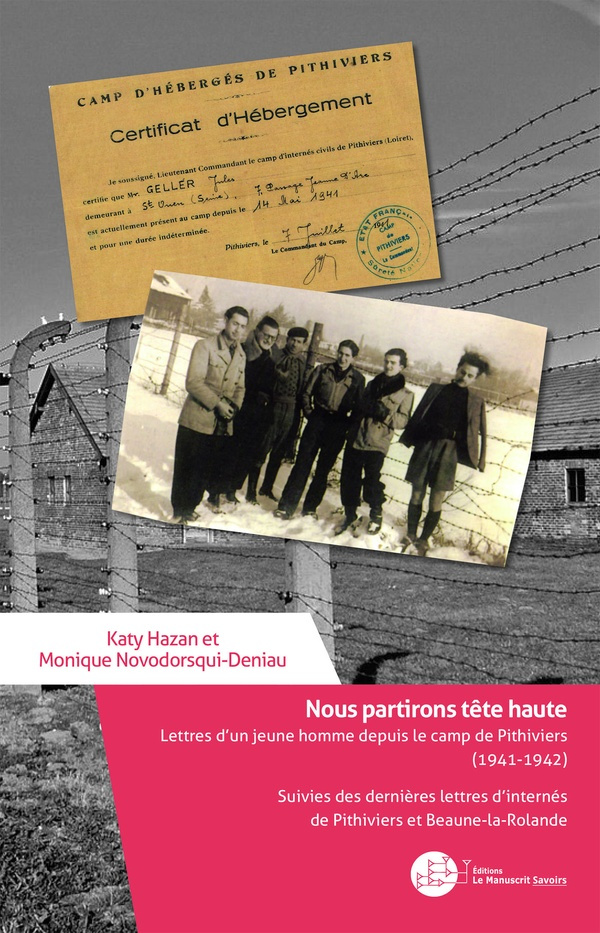 Nous partirons tête haute. Lettres d'un jeune homme depuis le camp de Pithiviers (1941-1942) suivies