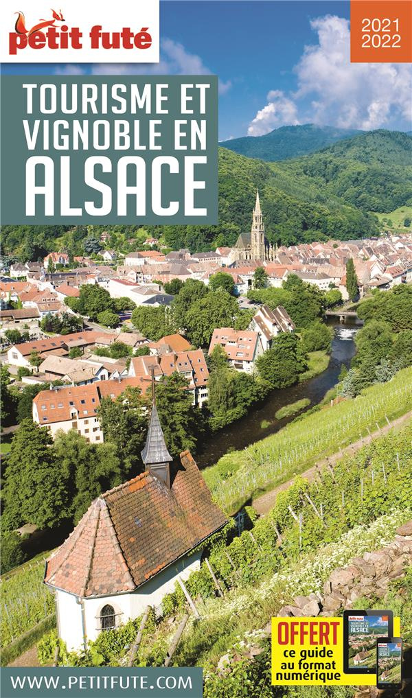 Petit Futé tourisme et vignoble en Alsace. Edition 2021-2022