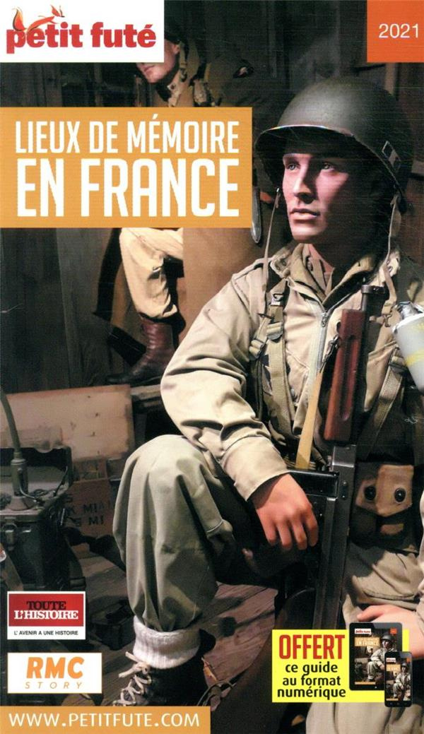 Petit Futé Lieux de mémoire en France. Edition 2021