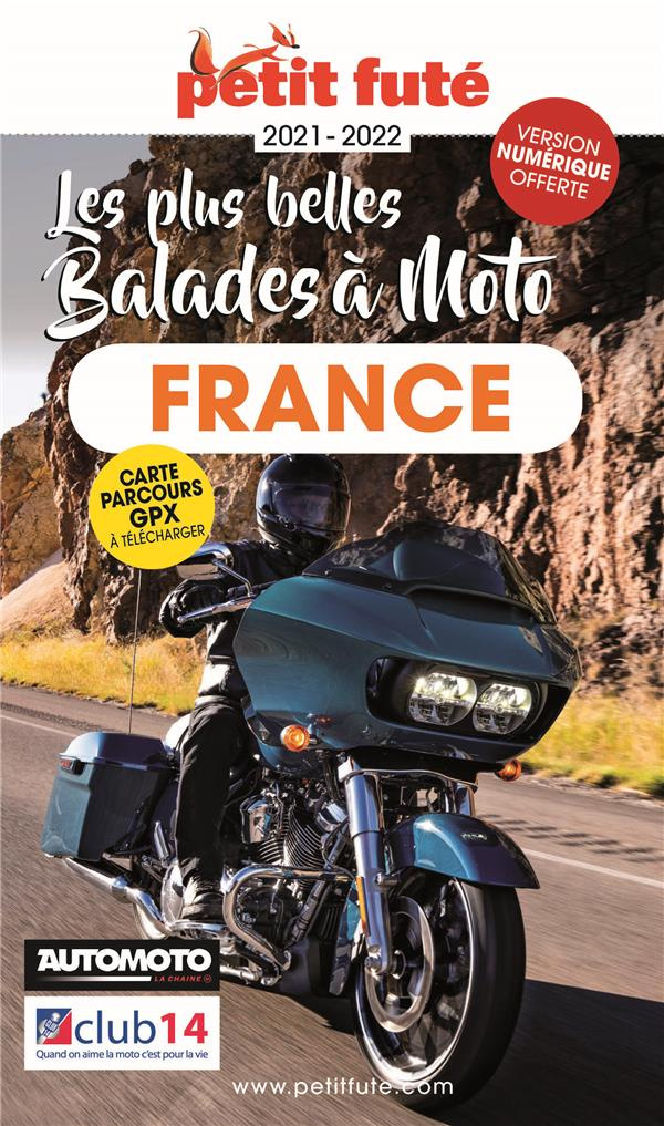 Petit Futé Les plus belles balades à moto France. Edition 2021-2022