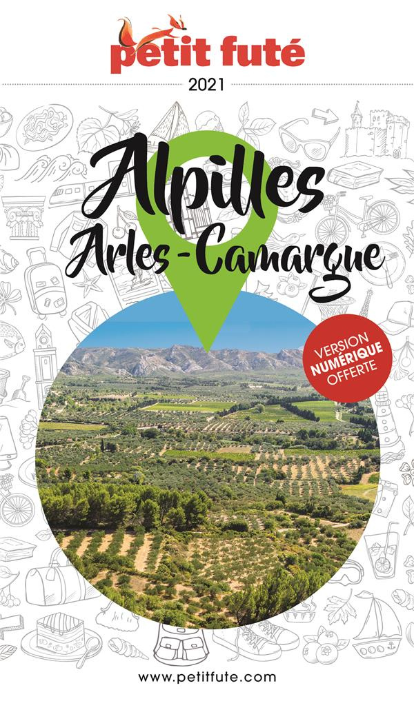 Petit Futé Alpilles, Arles, Camargue. Edition 2021