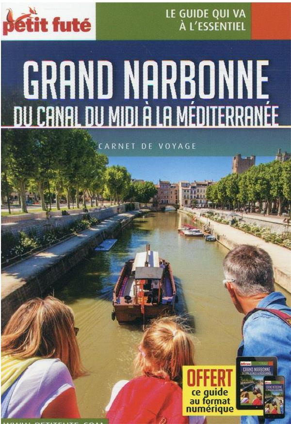 Grand Narbonne. Du canal du Midi à la Méditerranée
