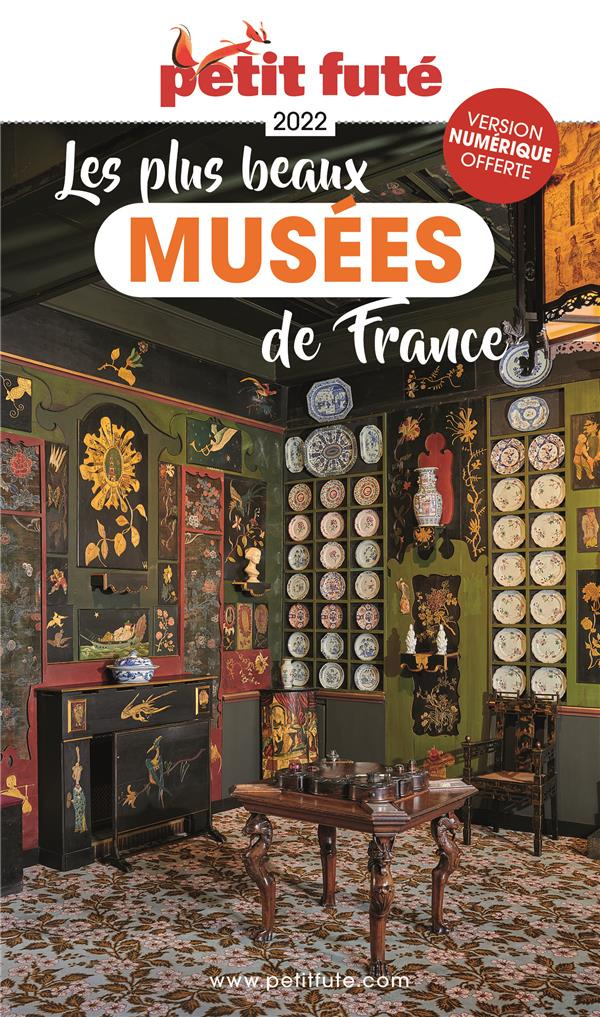 Petit Futé Les plus beaux musées de France. Edition 2022