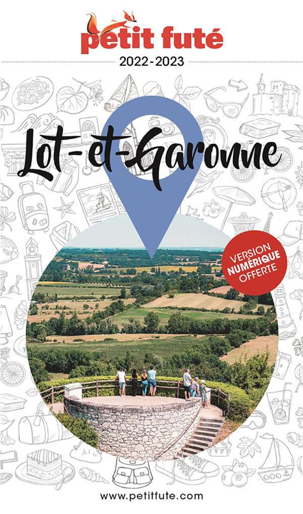 GUIDE LOT-ET-GARONNE 2022 PETIT FUTE