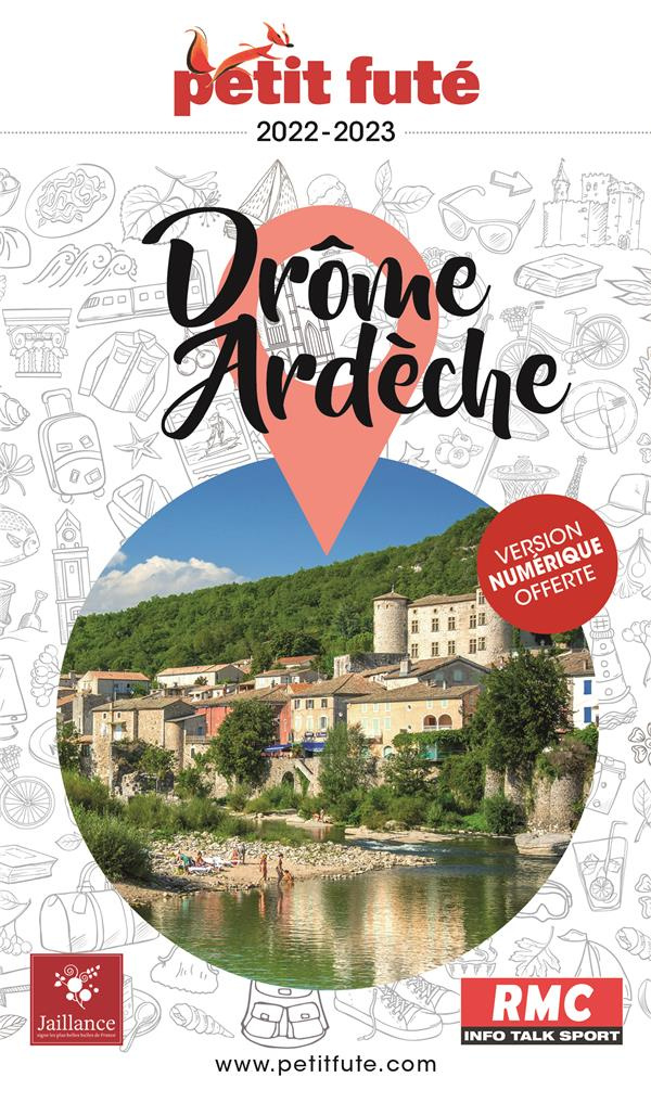 Petit Futé Drôme-Ardèche. Edition 2022-2023