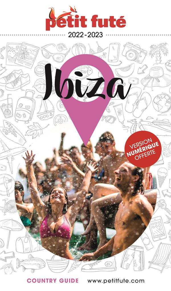 Petit Futé Ibiza. Edition 2022-2023