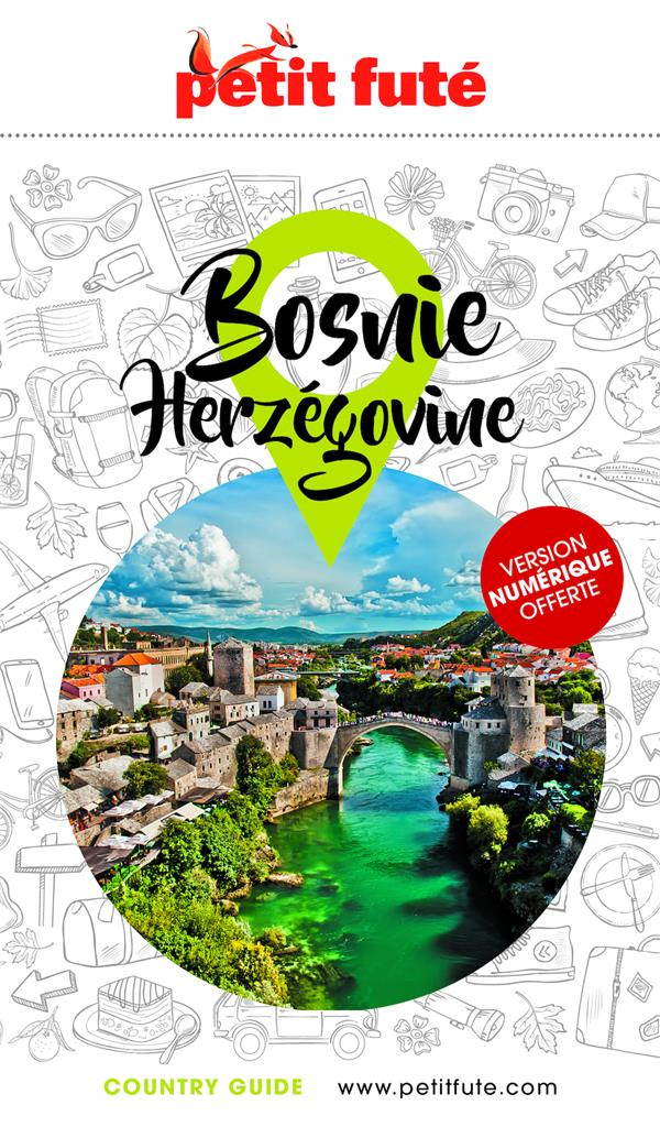 Petit Futé Bosnie-Herzégovine. Edition 2023