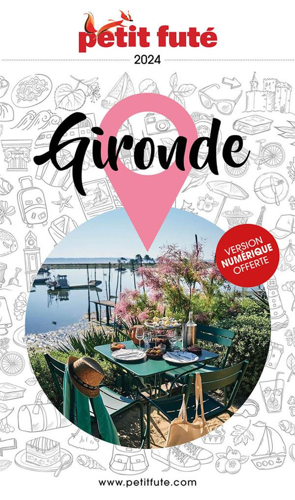 Petit Futé Gironde. Edition 2024