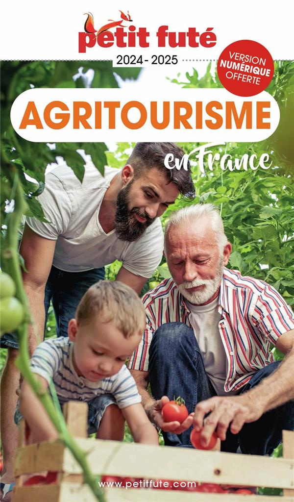 Petit Futé Agritourisme en France. Edition 2024-2025