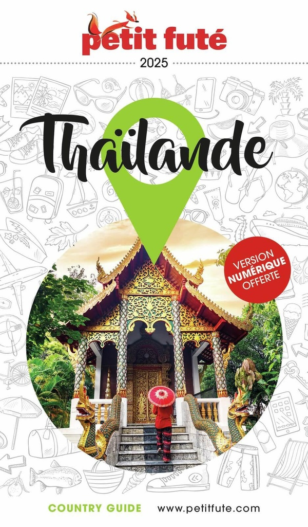 Petit Futé Thaïlande. Edition 2025