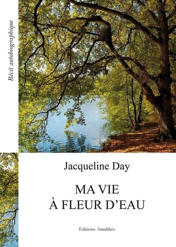 Ma vie à fleur d'eau
