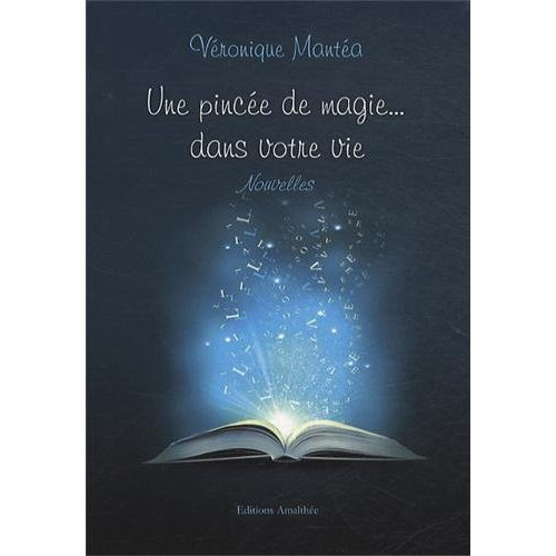 Une pincée de magie... dans votre vie