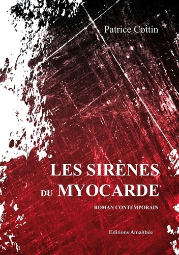 Les sirènes du myocarde