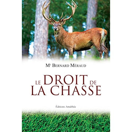 Le droit de la chasse