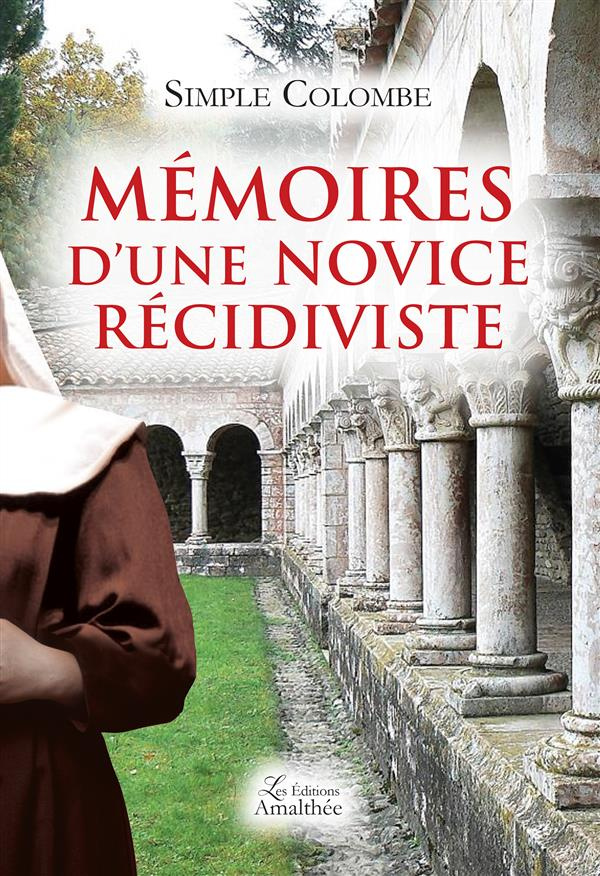 Mémoires d'une novice récidiviste