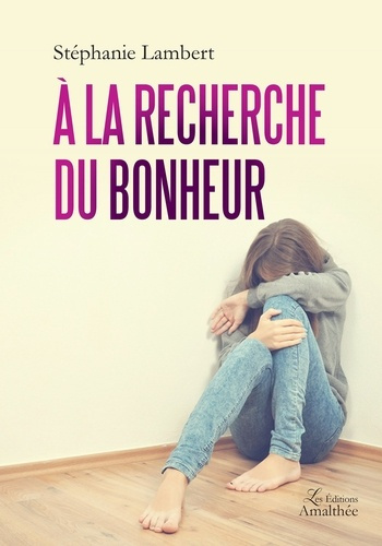 A la recherche du bonheur