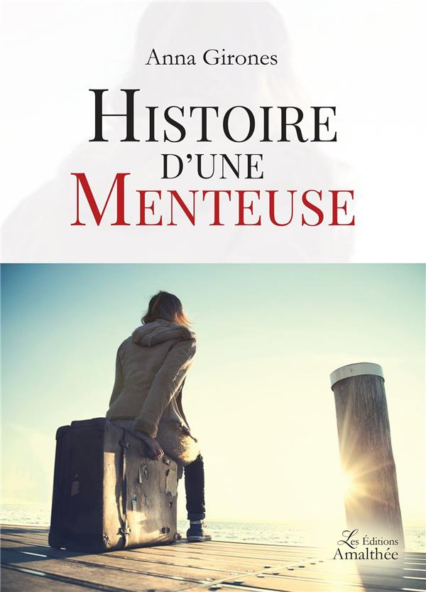 Histoire d'une menteuse