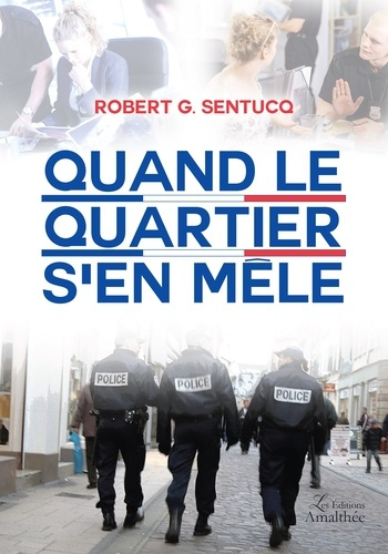 Quand le quartier s'en mêle