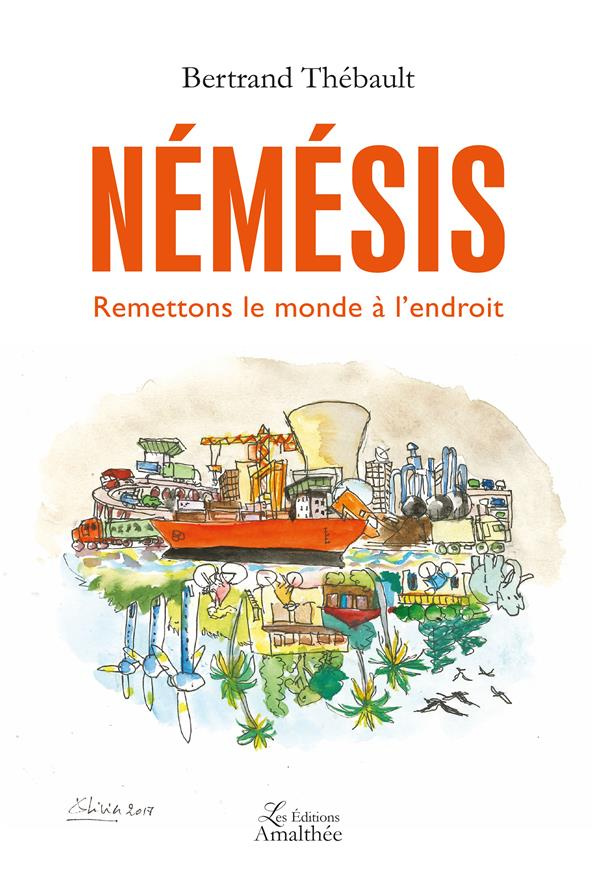 Némésis. Remettons le monde à l'endroit