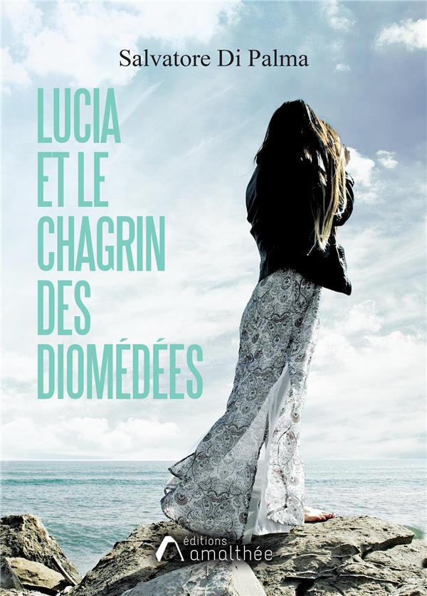 Lucia et le chagrin des Diomédées