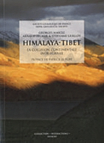 Himalaya-Tibet. La collision continentale Inde-Eurasie