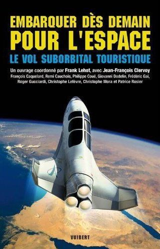 Embarquer dès demain pour l'espace. Le vol suborbital touristique