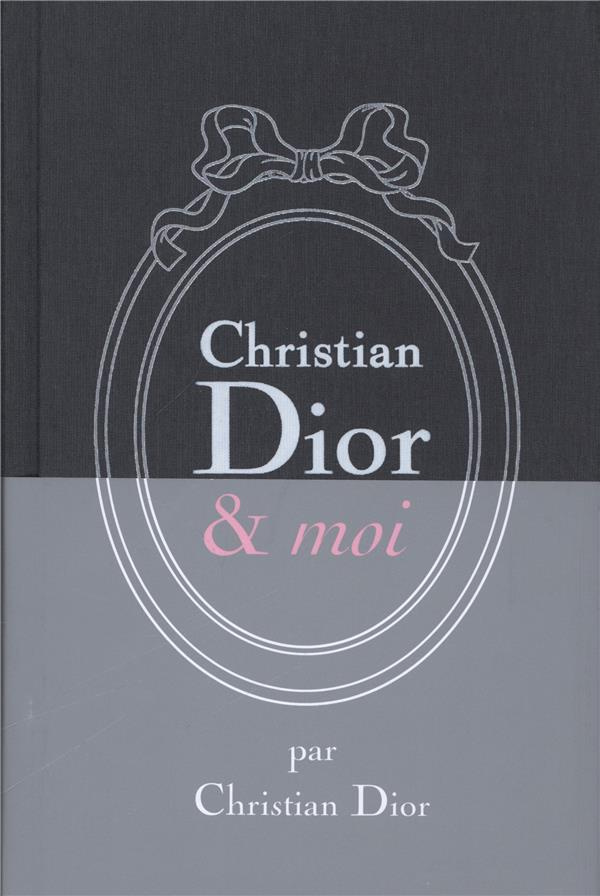 Christian Dior & moi