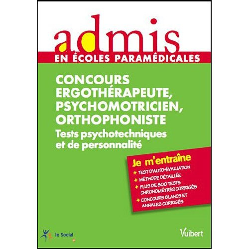 Concours orthophoniste, ergothérapeute, psychomotricien. Tests psychotechniques et de personnalité