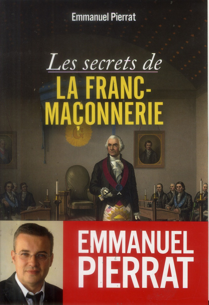 Les secrets de la Franc-Maçonnerie